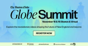 The Boston Globe Announces "Globe Summit 2025: Revolutionary Ideas